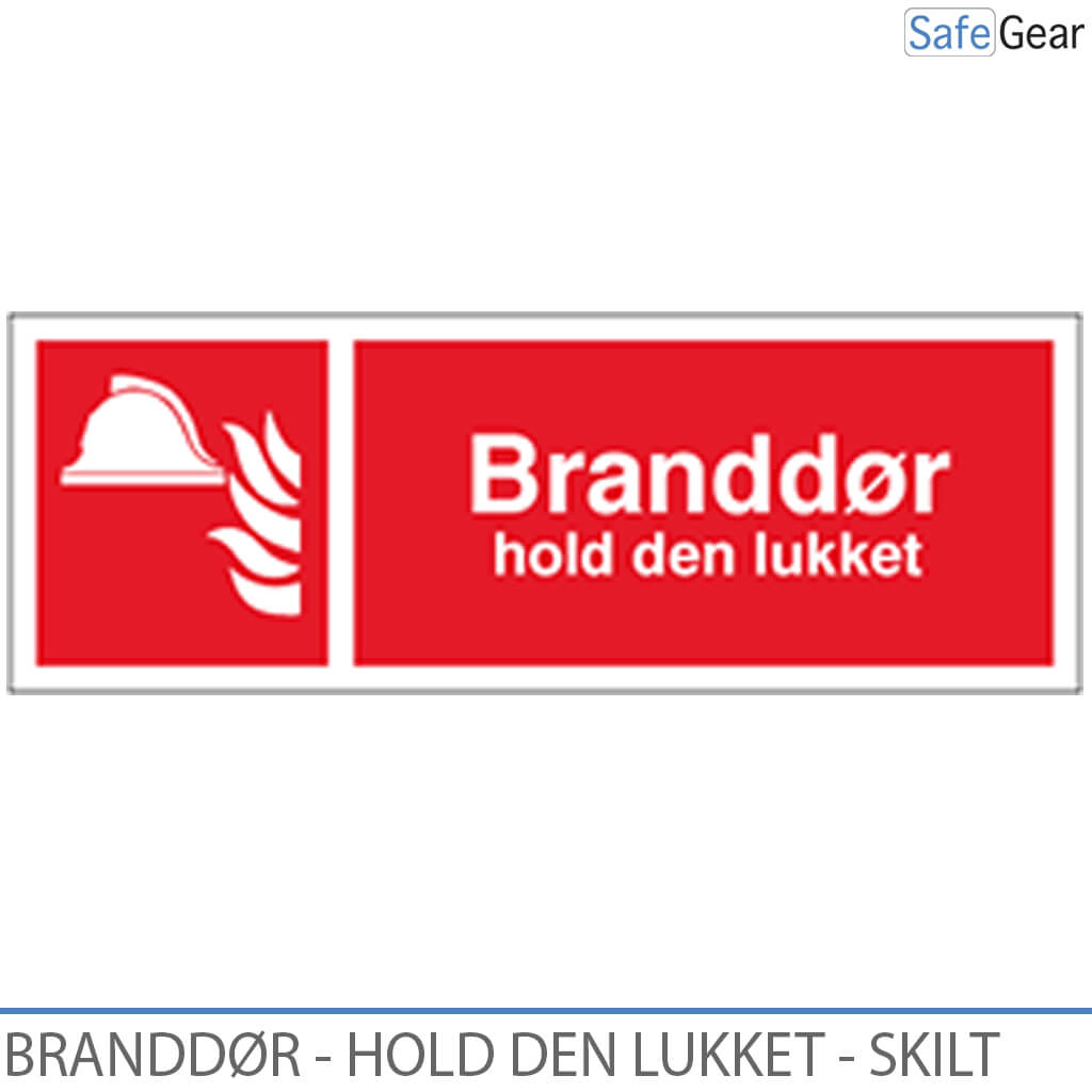 Branddörr – Håll den stängd – Skylt – Plast